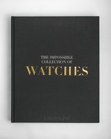 The Impossible Collection of Watches